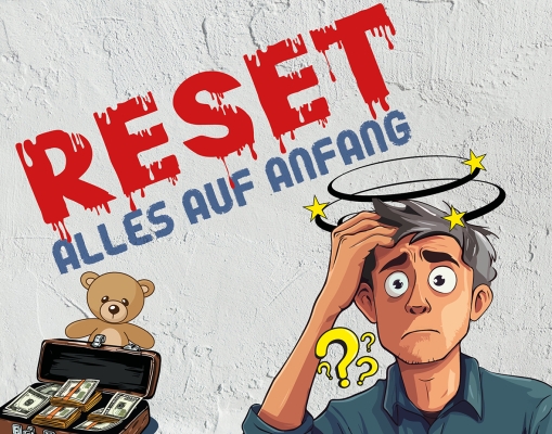 Reset - Alles auf Anfang