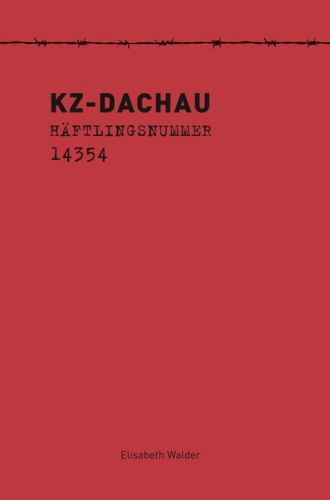Buchcover Buchpräsentation: KZ-Dachau. Häftlingsnummer 14354