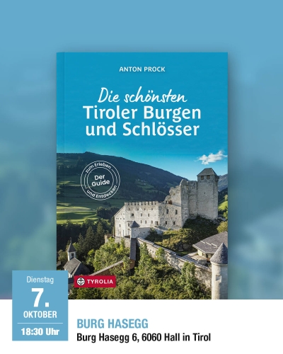 Die schönsten Tiroler Burgen und Schlösser